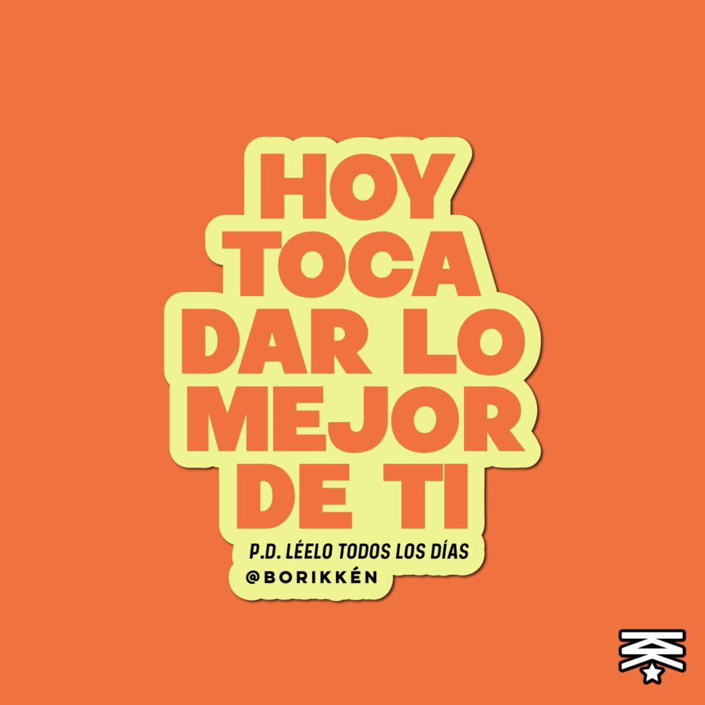 Hoy toca dar lo mejor de ti
